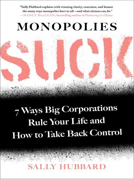 Title details for Monopolies Suck by Sally Hubbard - Wait list